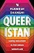 Queeristan: LGBTQ Inclusion in the Indian Workplace