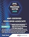 AWS Certified Developer Associate Training Notes: Fast-track your exam success with the ultimate cheat sheet