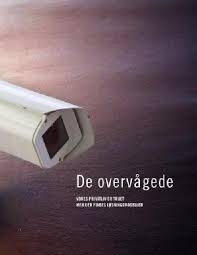 De overvågede: Debatbog om privacy og løsningsmodeller