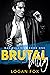Brutal Bully (Bad Bullies #1)