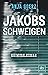 Jakobs Schweigen by Anja Goerz