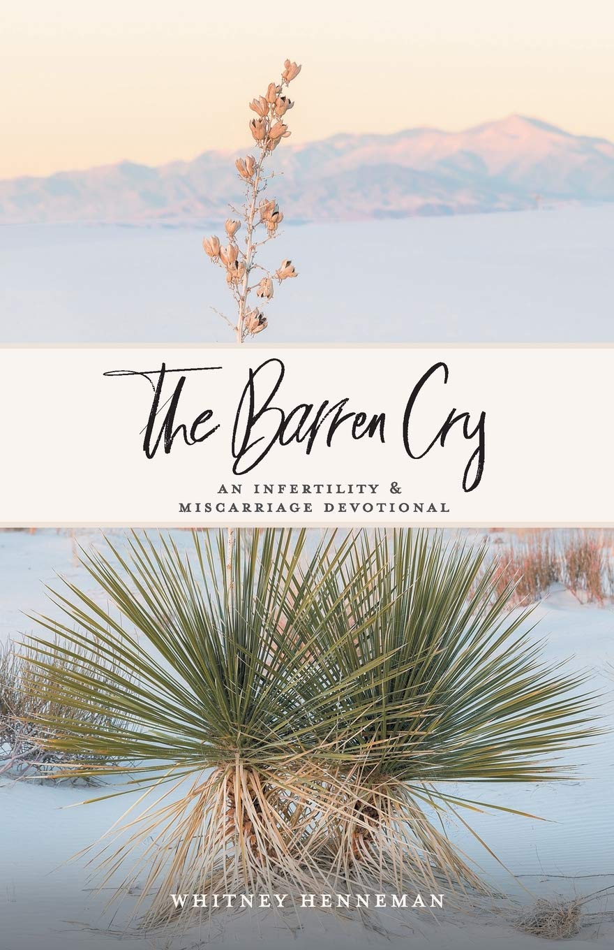 The Barren Cry: An Infertility & Miscarriage Devotional (Paperback)