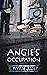 Angie's Occupation by E. Ryan Janz