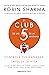 El Club de las 5 de la mañana: Controla tus mañanas, impulsa tu vida