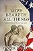 Love Beareth All Things by T. Novan
