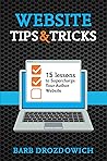 Website Tips and Tricks: 15 Lessons to Supercharge Your Author Website