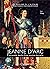 Jeanne D'arc : l'incroyable destin d'une héroïne éternelle