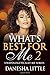 What's Best For Me 2: Unapologetically Me Series