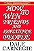 How To Win Friends And Influence people: The Original Work Restored And Revised.Now full Annotated And Indexed