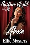Book cover for Alexa: The Ties That Bind (Auction Night, #1)