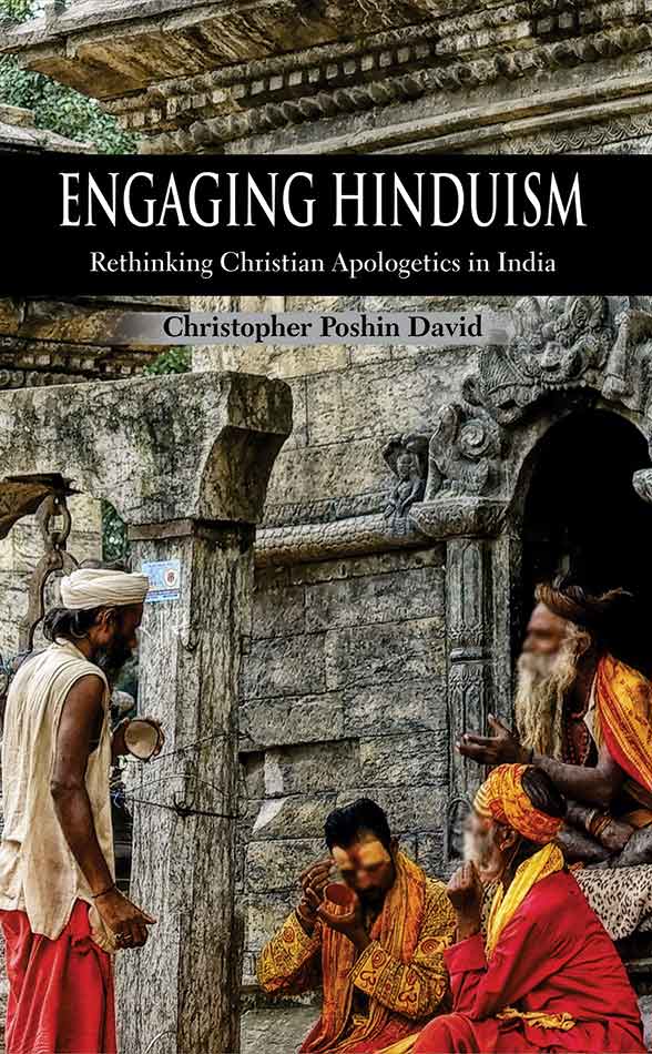 Engaging Hinduism : Rethinking Christian Apologetics in India (Hardcover)