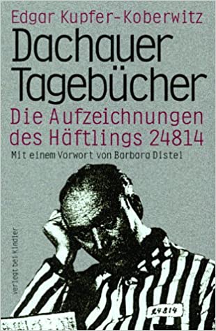 Dachauer Tagebücher: Die Aufzeichnungen des Häftlings 24814 (German Edition)