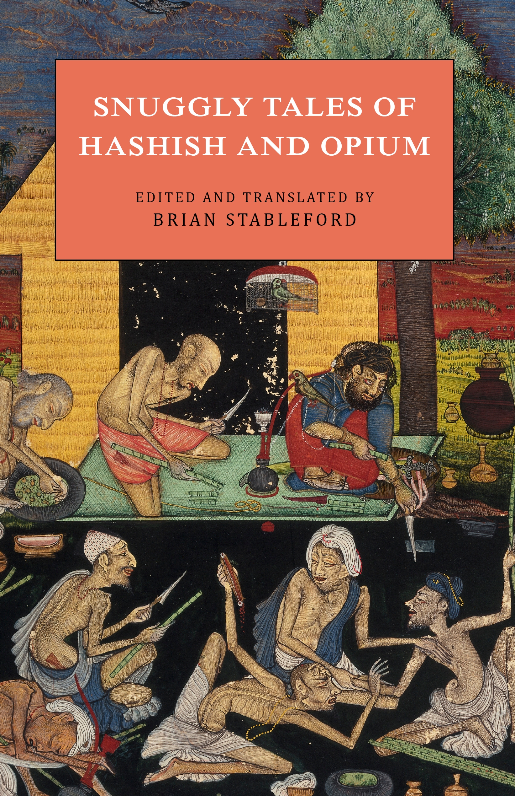 Snuggly Tales of Hashish and Opium (Paperback)