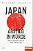 Japan – Abstieg in Würde: Wie ein alterndes Land um seine Zukunft ringt - Ein SPIEGEL-Buch