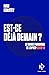 Est-ce déjà demain ? Le mon...