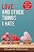 Love and Other Things I Hat...