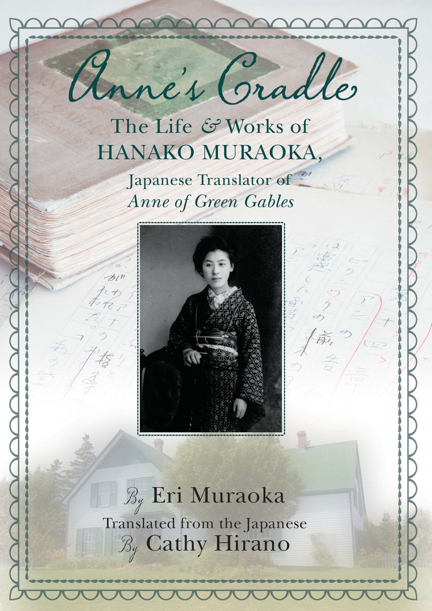 Anne's Cradle: The Life and Works of Hanako Muraoka, Japanese Translator of Anne of Green Gables (Paperback)