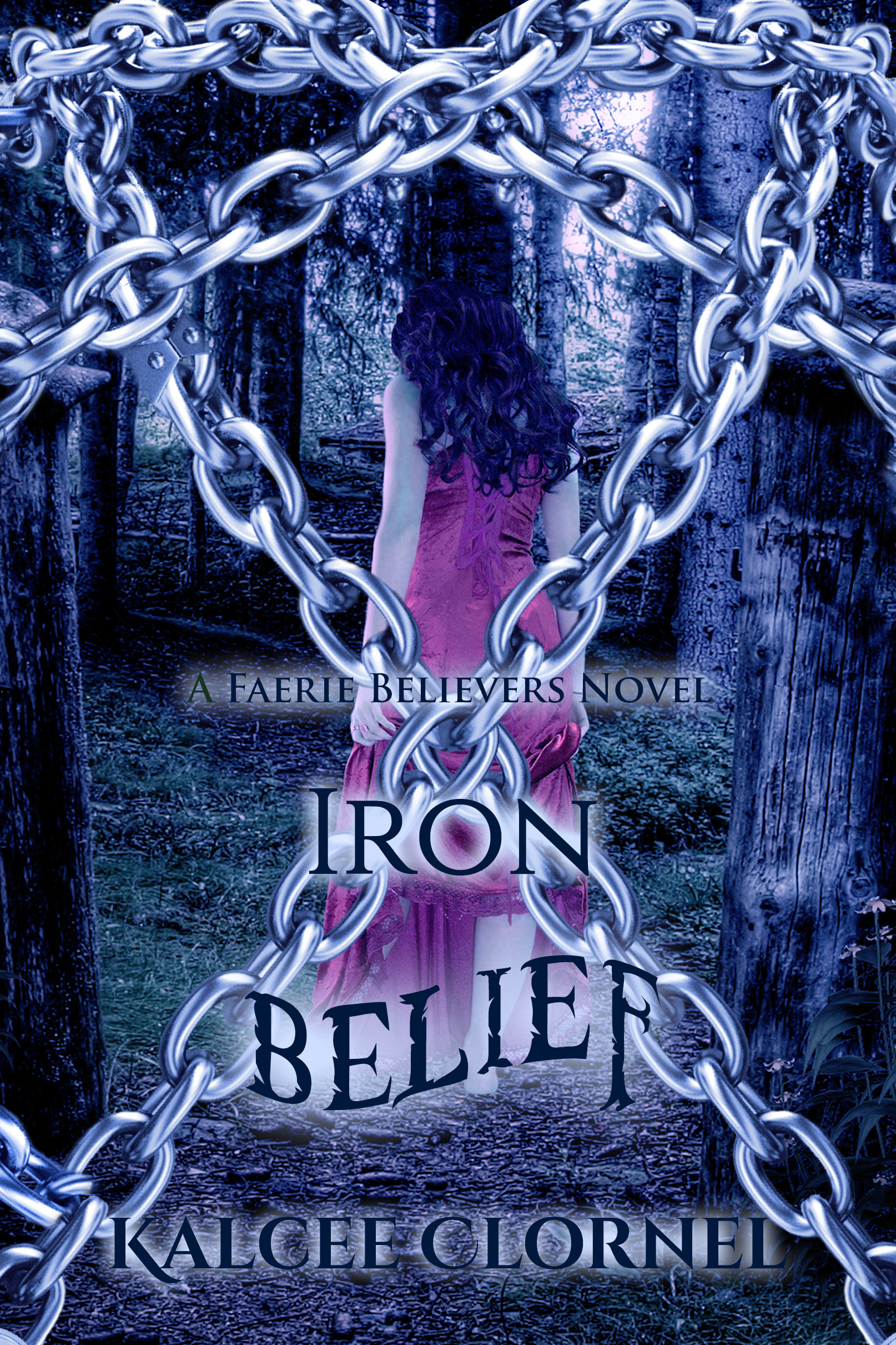 Iron Belief (Faerie Believers, #4)