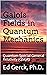 Galois Fields in Quantum Mechanics: Quantum Special General Relativity (QSGR)
