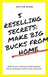 5 Reselling Secre...