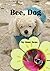 Bee, Dog