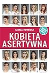 Kobieta asertywna...
