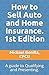 How to Sell Auto and Home Insurance: A guide to Qualifying and Presenting.