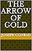 The Arrow of Gold