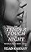 The Tender Touch of Night (The Belle House #2)