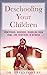 Deschooling Your Children by David  Powers