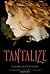 Tantalize (Tantalize, #1)
