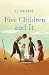 Five Children and It ILLUSTRATED by E.Nesbit