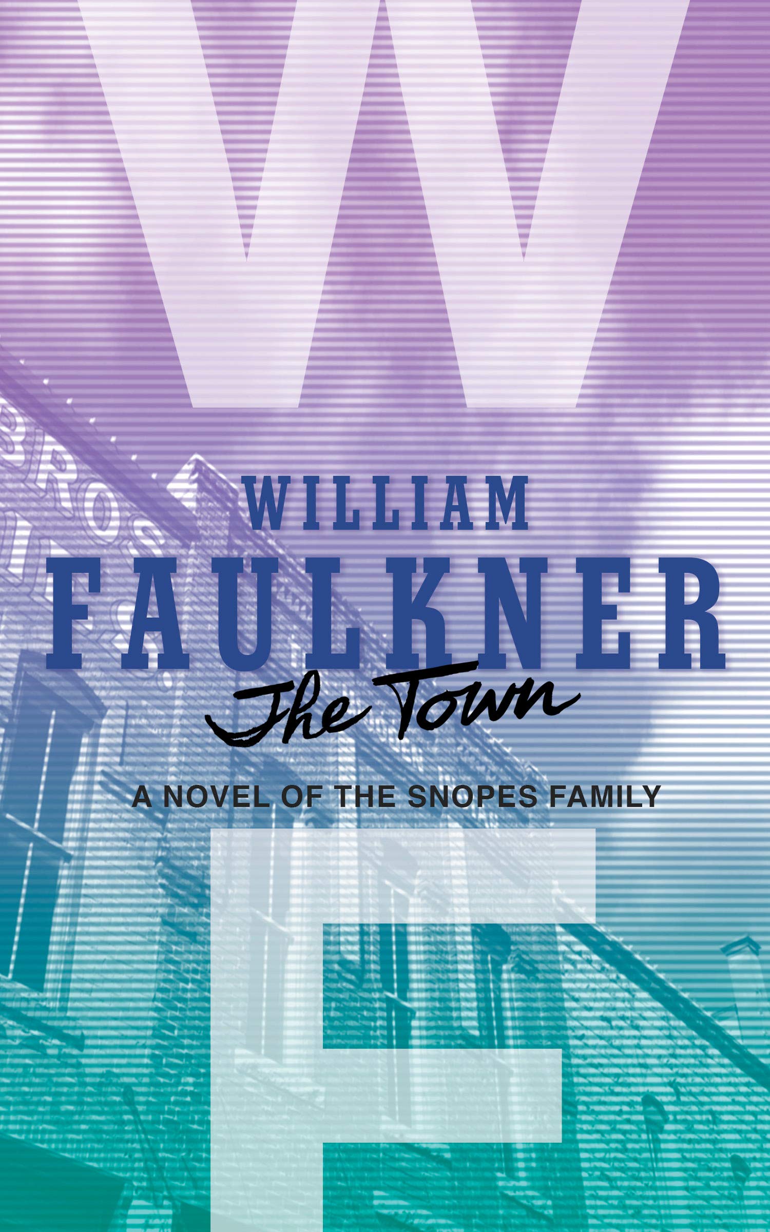 The Town: A Novel of the Snopes Family