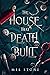 The House That Death Built