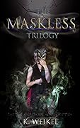 The Maskless Trilogy