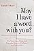 May I Have a Word With You?...