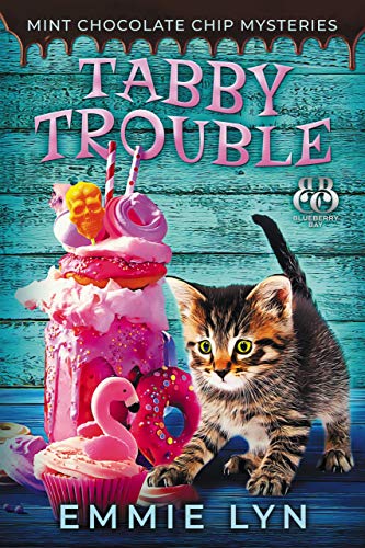 Tabby Trouble (Mint Chocolate Chip Mysteries #3)