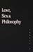 Love, Sex and Philosophy