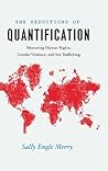 The Seductions of Quantification by Sally Engle Merry