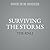 Surviving the Storms: Extraordinary Stories of Courage and Compassion at Sea