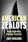 American Zealots:...