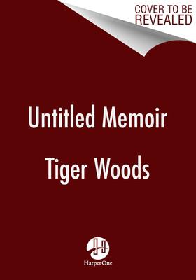 Untitled Tiger Woods Memoir