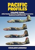 Pacific Profiles Volume 3: Allied Medium Bombers: Douglas A-20 Havoc Series: Southwest Pacific 1942-1944