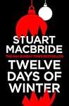 Twelve Days of Winter by Stuart MacBride