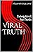 Viral Truth by Noah Mallory