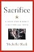 Sacrifice: A Gold Star Widow's Fight for the Truth