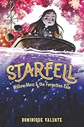Willow Moss & the Forgotten Tale (Starfell, #2)