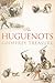 The Huguenots