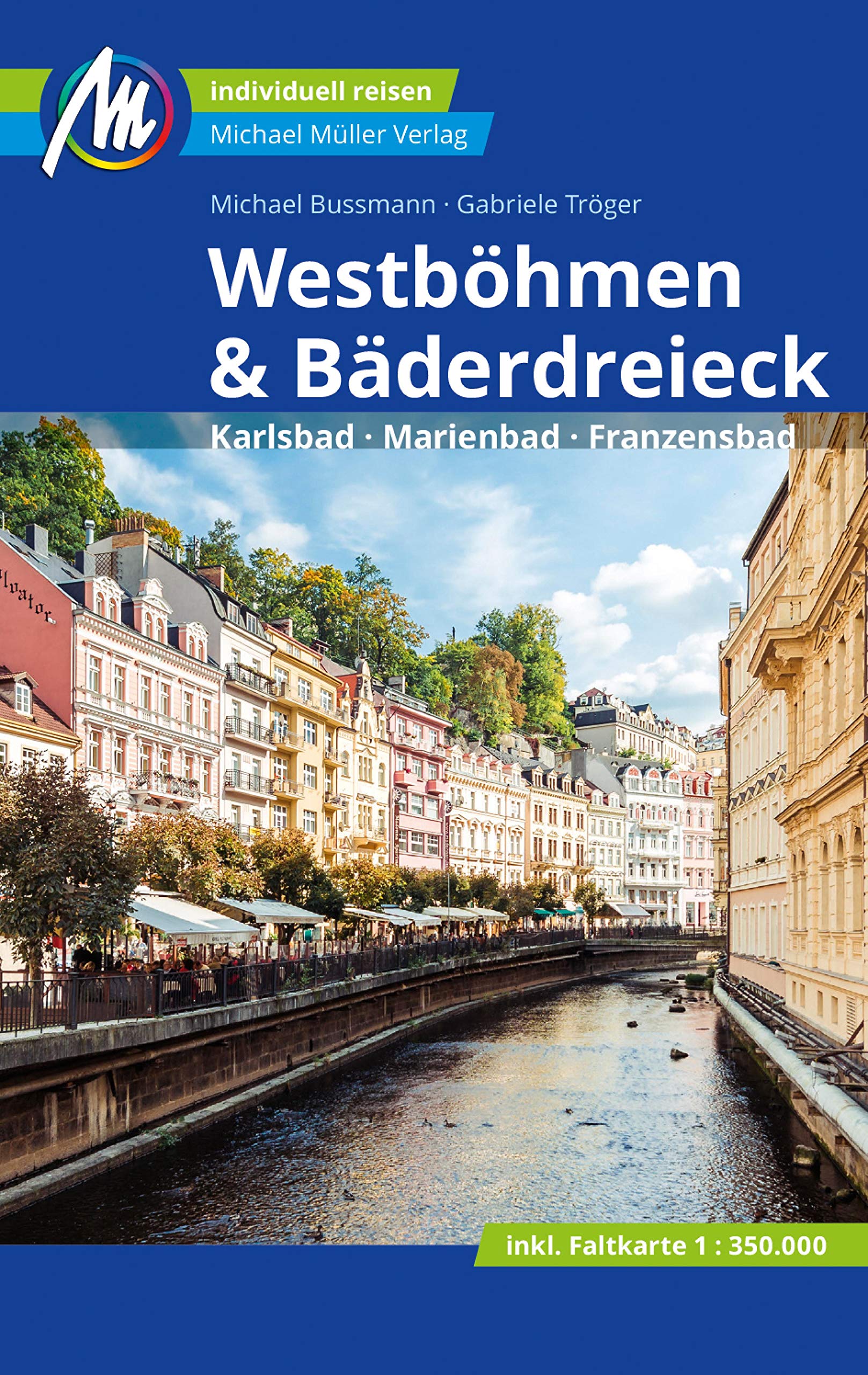 Westböhmen & Bäderdreieck Reiseführer Michael Müller Verlag: Karlsbad - Marienbad - Franzensbad (MM-Reiseführer) (German Edition)