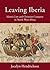 Leaving Iberia: Islamic Law and Christian Conquest in North West Africa (Harvard Series in Islamic Law)